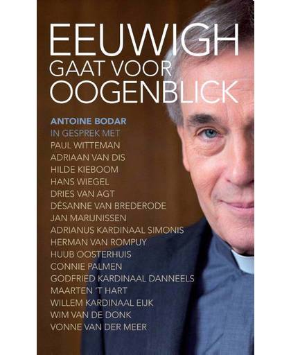 Eeuwigh gaat voor Oogenblick - Antoine Bodar