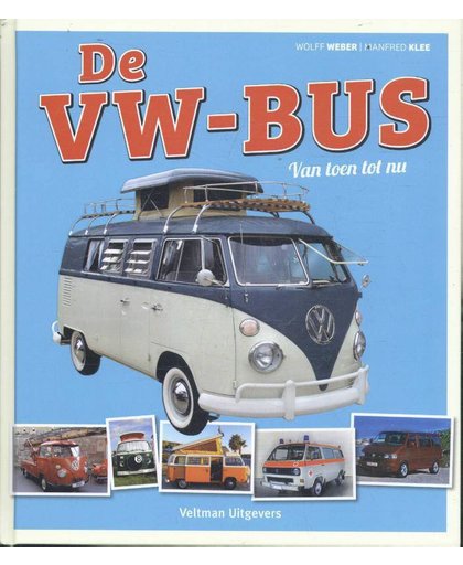 De VW-bus - Wolff Weber en Manfred Klee