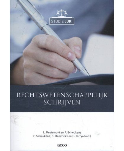 Rechtswetenschappelijk schrijven 2de ed. - L. Kestemont en P. Schoukens