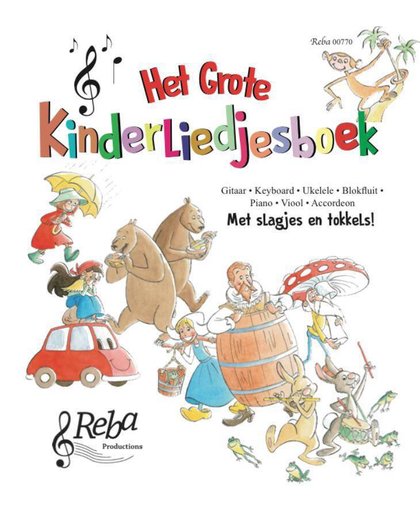 Het grote Kinderliedjesboek - Walter Verbeecke, Bettine van der Sluis en Jeroen van Berckum
