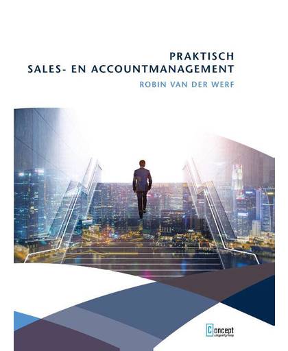 Praktisch sales- en accountmanagement - Robin van der Werf
