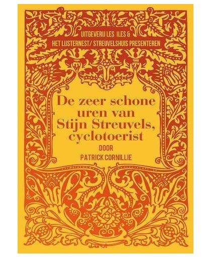 De zeer schone uren van Stijn Streuvels, cyclotoerist - Patrick Cornillie