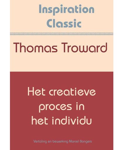 Het creatieve proces in het individu - Thomas Troward