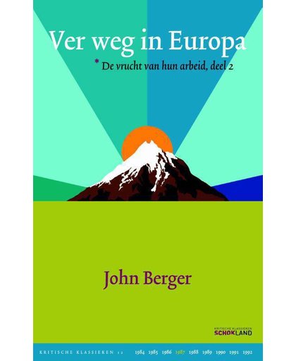 Kritische Klassieken Ver weg in Europa deel 2 - John Berger