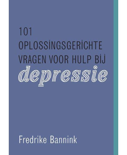 101 oplossingsgerichte vragen voor hulp bij depressie - Frederike Bannink