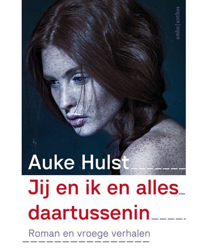 Jij en ik en alles daartussenin - Auke Hulst