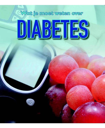 Wat je moet weten over Diabetes - Amanda Peterson