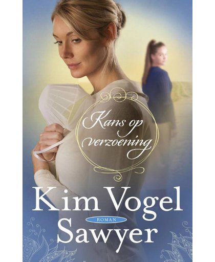 Kans op verzoening - Kim Vogel Sawyer