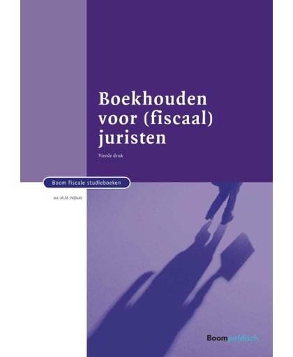Boekhouden voor (fiscaal) juristen - M.M. Nijholt