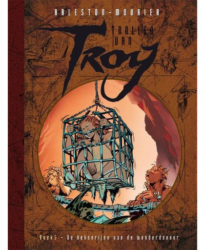 Trollen van Troy - 5 De hekserijen van de wonderdoener - hc - Christophe Arleston en Jean-Louis Mourier