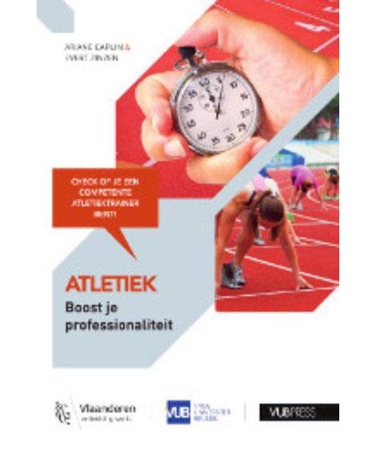 Atletiek: Boost je professionaliteit - Ariane Caplin en Evert Zinzen
