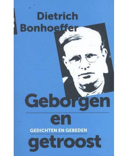 Geborgen en getroost - Dietrich Bonhoeffer