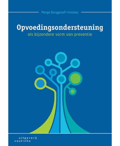 Opvoedingsondersteuning als bijzondere vorm van preventie - Marga Burggraaff-Huiskes en Geraldien Blokland