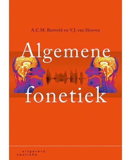 Algemene fonetiek - A.C.M. Rietveld en V.J. van Heuven