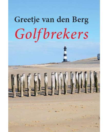 Golfbrekers - grote letter uitgave - Greetje van den Berg