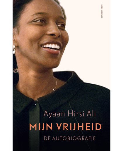 Mijn vrijheid. De autobiografie - Ayaan Hirsi Ali
