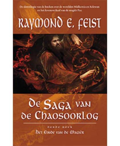 Saga van de Chaosoorlog 3 - Het Einde van de Magiër (POD) - Raymond. E. Feist
