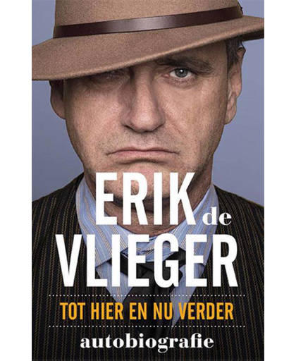 Erik de Vlieger Autobiografie - Erik de Vlieger