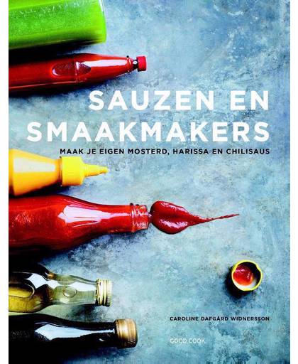 Sauzen en smaakmakers - Caroline Dafgård Widnersson