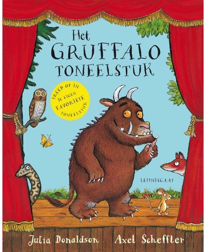 Het Gruffalo toneelstuk - Julia Donaldson en Axel Scheffler