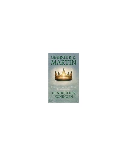 Game of Thrones - Het Lied van IJs en Vuur 2 De strijd der koningen - George R.R. Martin