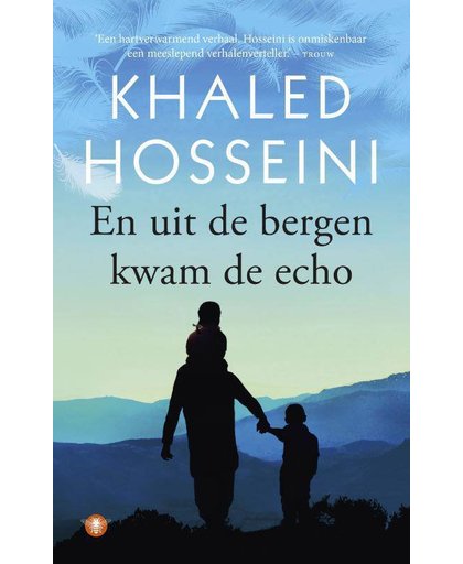 En uit de bergen kwam de echo - Khaled Hosseini