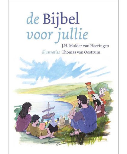 Bijbel voor jullie - J.H. Mulder - van Haeringen