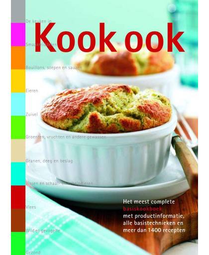 Kook ook - I. van Blommestein, A. van Eijndhoven en J. van Mil