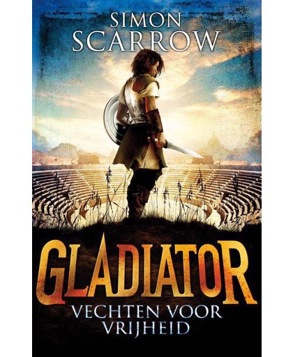 Gladiator 1 : Vechten voor vrijheid - Simon Scarrow