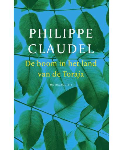 De boom in het land van de Toraja - Philippe Claudel
