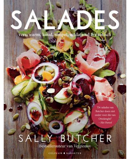 Salades: vers, warm, koud, simpel, uitdagend & exotisch - Sally Butcher
