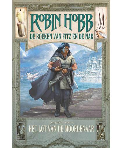 De Boeken van Fitz en de Nar 3 – Het Lot van de Moordenaar - Robin Hobb