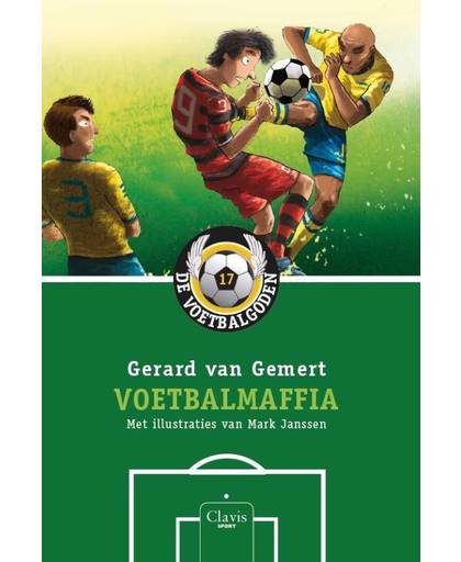 Voetbalmaffia (De Voetbalgoden 17) - Gerard van Gemert