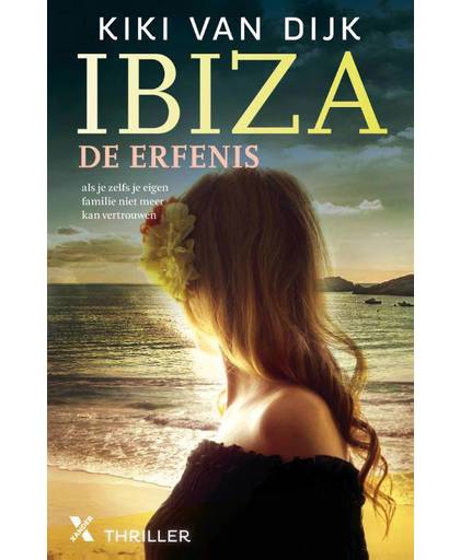 Ibiza, de erfenis - Kiki van Dijk