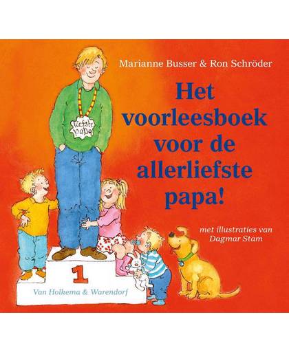 Het voorleesboek voor de allerliefste papa! - Marianne Busser en Ron Schröder