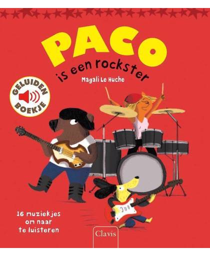 Paco is een rockster (geluidenboek) - Magali Le Huche