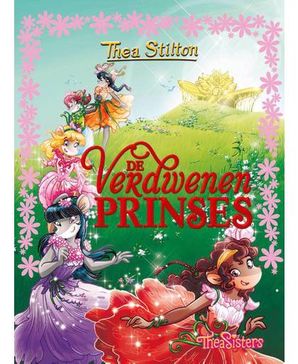 De Zeven Rozen 5-De verdwenen prinses - Thea Stilton