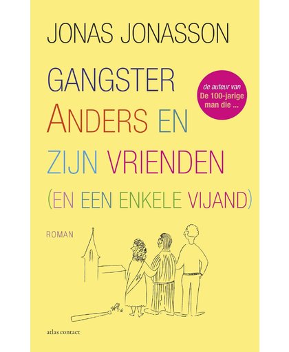 Gangster Anders en zijn vrienden - Jonas Jonasson