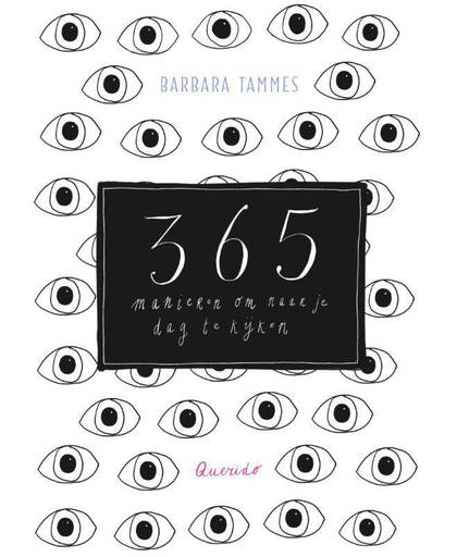 365 manieren om naar je dag te kijken - Barbara Tammes