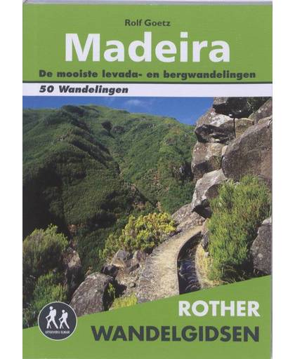 Rother Wandelgids Madeira - Rolf Goetz