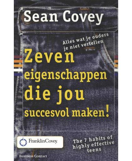 Zeven eigenschappen die jou succesvol maken - Sean Covey