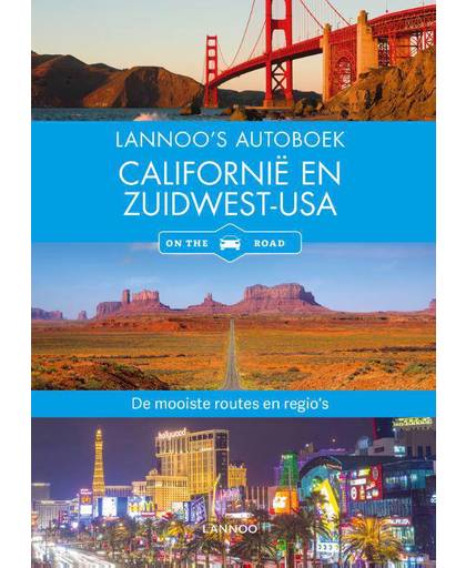 Lannoo's autoboek - Californië en Zuidwest-USA on the road - Horst Schmidt-Brümmer