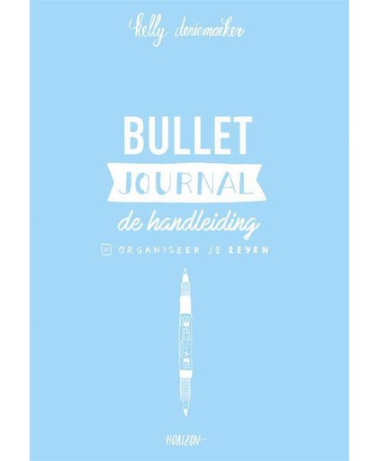 Bullet journal - De handleiding - Kelly Deriemaeker