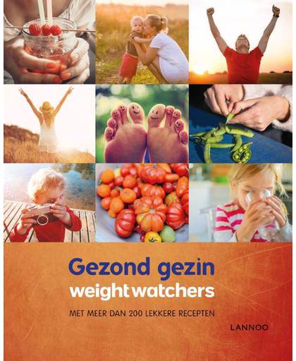 Gezond gezin - herziene editie - Weight Watchers en Hilde Smeesters