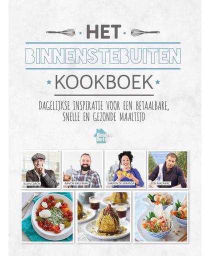 Het BinnensteBuiten kookboek - Alain Caron, Ramon Brugman, Sharon de Miranda, e.a.
