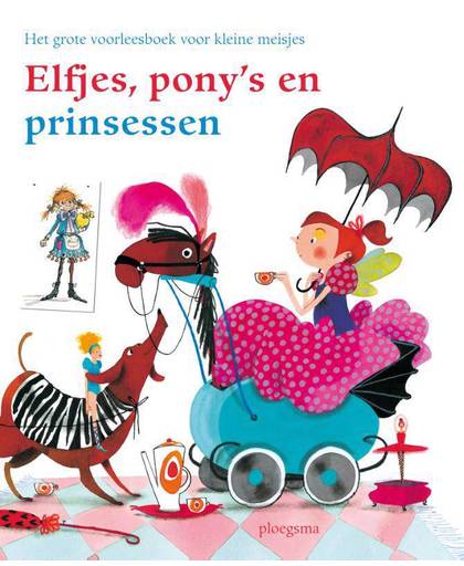Elfjes, pony's en prinsessen - Nannie Kuiper, Jet Boeke, Angela Dol, e.a.