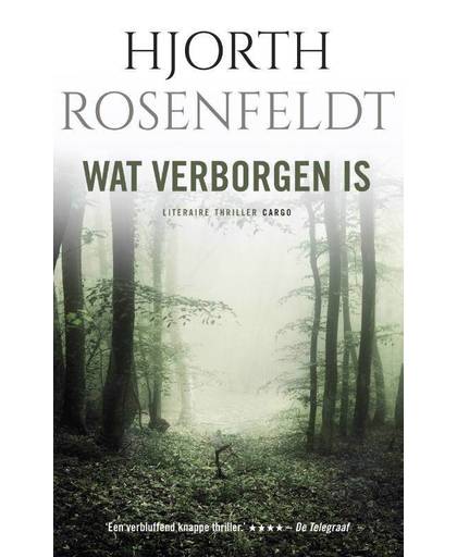 Bergmankronieken 1 : Wat verborgen is - Hjorth Rosenfeldt