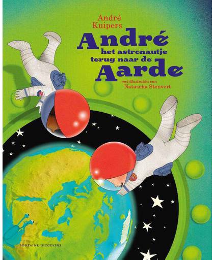 André het astronautje terug naar de aarde - André Kuipers en Natascha Stenvert