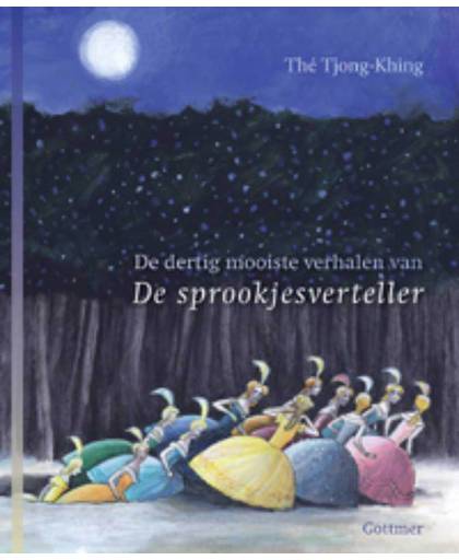 De dertig mooiste verhalen van de sprookjesverteller - Tjong-Khing The