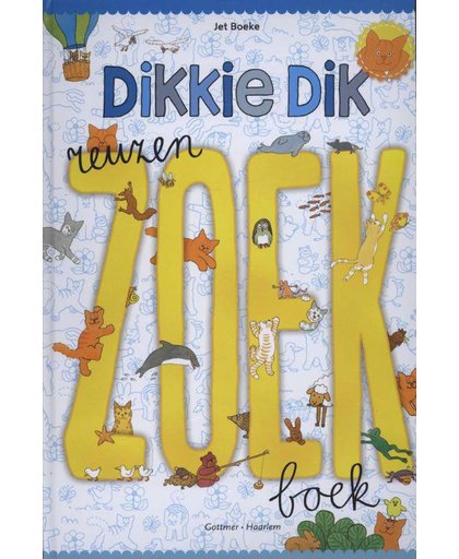 Dikkie Dik : Reuzenzoekboek - Jet Boeke